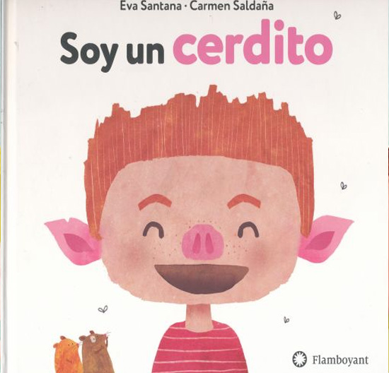 Soy un Cerdito/ I am a piggy